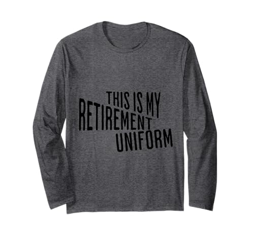Dies ist meine Altersvorsorgeuniform, die lustige Männer Langarmshirt Dies ist meine Altersvorsorgeuniform, die lustige Männer Langarmshirt von Pensionspläne lustiger Arbeit Humor Family Witz