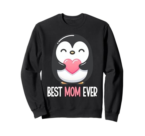 Best Mom Ever Süßes Pinguin Mama Muttertag Penguin Mom Sweatshirt Best Mom Ever Süßes Pinguin Mama Muttertag Penguin Mom Sweatshirt von Pinguin Mama Mutter Geschenke Muttertag