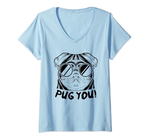 Damen Mops You Sonnenbrille Mops Hunde Hundebesitzer T-Shirt mit V-Ausschnitt von Pug Dog Lover Gifts Pugs