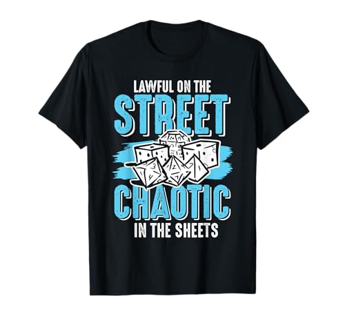 Rechtmäßig auf der Straße Chaotisch in den Laken T-Shirt Rechtmäßig auf der Straße Chaotisch in den Laken T-Shirt von QuantumStylez