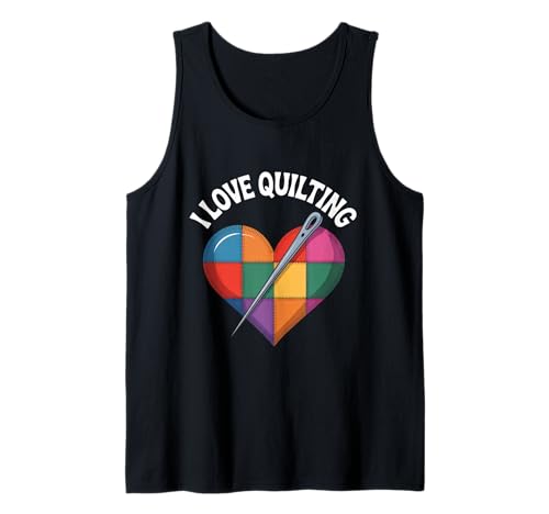 I Love Quilting Stricknadel mit Herzmuster Tank Top I Love Quilting Stricknadel mit Herzmuster Tank Top von Quilting Passion Heart Sewing Art