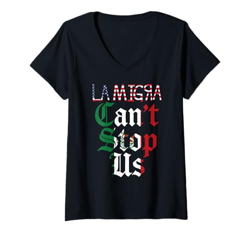 Damen La Migra kann uns nicht aufhalten Mexikanische Einwanderung Chicano Raza Pride T-Shirt mit V-Ausschnitt Damen La Migra kann uns nicht aufhalten Mexikanische Einwanderung Chicano Raza Pride T-Shirt mit V-Ausschnitt von Raza Chicano Immigrant Apparel