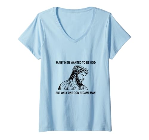 Damen Viele Männer wollten Gott sein, aber nur ein Gott wurde Mensch Johannes 1 T-Shirt mit V-Ausschnitt Damen Viele Männer wollten Gott sein, aber nur ein Gott wurde Mensch Johannes 1 T-Shirt mit V-Ausschnitt von Red Sea Party