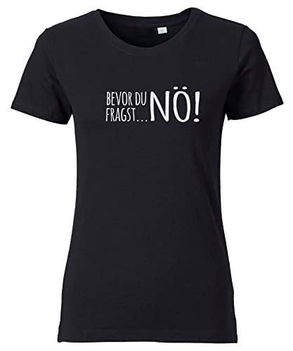 Premium T-Shirt Damen mit Spruch Aufdruck Bevor Du fragst Nö Schwarz XL von Roughtex