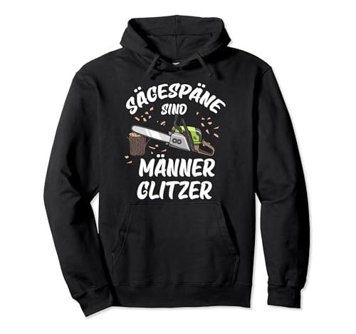 Sägespäne sind Männer Glitzer Pullover Hoodie von Sägespäne sind Männer glitzer