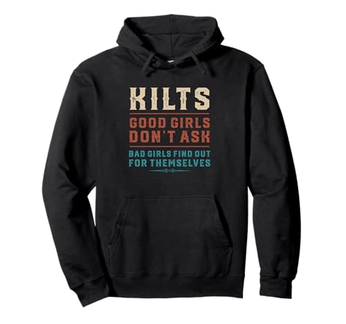 Lustige Schottland Traditionelle Kilts Good Girls Don't Ask Men Pullover Hoodie Lustige Schottland Traditionelle Kilts Good Girls Don't Ask Men Pullover Hoodie von Scottish Kilts Joke Saying Gift
