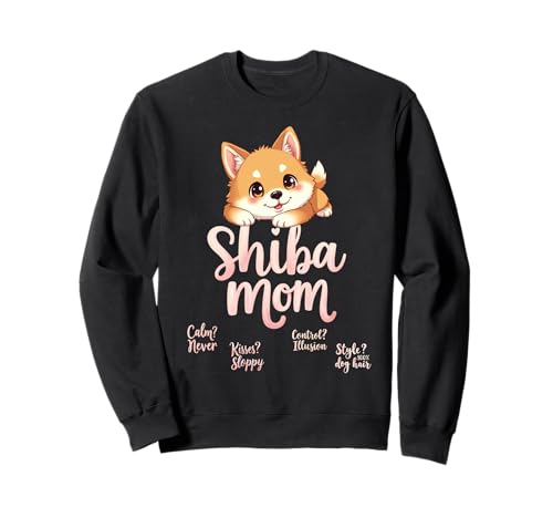 Lustiges Shiba Mom Dog Shiba Inu Mama Humor Zitat Sweatshirt Lustiges Shiba Mom Dog Shiba Inu Mama Humor Zitat Sweatshirt von Shiba Inu Fun Designs