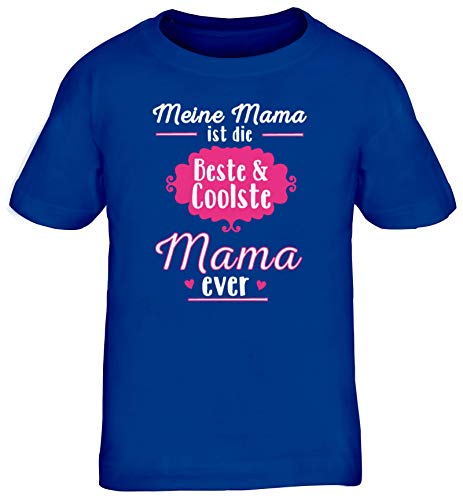 Lustige Geschenkidee Muttertag Kinder T-Shirt Rundhals Mädchen Jungen Beste und Coolste Mama Ever, Größe: 110/116,royal blau von ShirtStreet