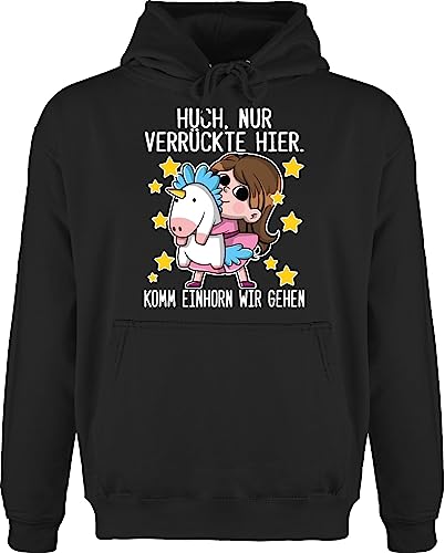 Hoodie Herren Pullover Männer - Sprüche Statement mit Spruch - Huch, nur Verrückte hier. Komm Einhorn wir gehen - weiß - XS - Schwarz - kaputzenpuloverer geschenke hoddis spass hoddies/pullies von Shirtracer