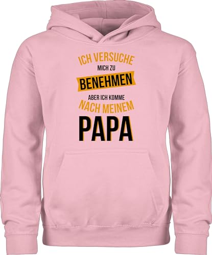 Kinder Hoodie Jungen Mädchen - Statement Sprüche - Ich versuche mich zu benehmen aber ich komme nach meinem Papa - schwarz/orange - 116 (5/6 Jahre) - Hellrosa - komm meinen pullover spruche von Shirtracer