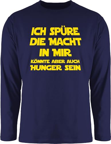 Langarmshirt Herren Langarm Shirt - Sprüche Statement mit Spruch - Ich spüre die Macht in Mir Könnte Aber auch Hunger Sein - 3XL - Navy Blau - t-Shirt Druck sprueche Longsleeve Tshirt lustige von Shirtracer