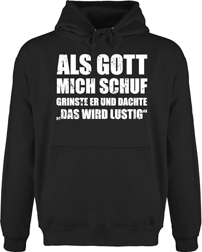 Shirtracer Hoodie Herren Pullover Männer - Statement - Als Gott Mich Schuf grinste er - Lustige Sprüche Witziger Spruch - L - Schwarz - Pulli Statements Fun-Kapuzenpullover Hoodies Kordel von Shirtracer