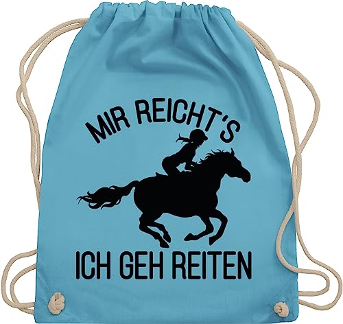 Shirtracer Turnbeutel Rucksack - Pferde - Taschen - Mir reichts ich geh reiten - Unisize - Hellblau - reitrucksack reit sprüche turn beutel pferdezubehör mädchen tasche für reiter pferdespruch von Shirtracer