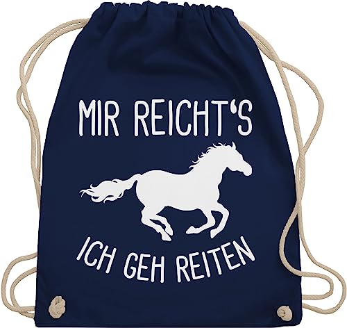 Turnbeutel Rucksack - Pferde - Taschen - Mir reichts ich geh Reiten - Unisize - Navy Blau - tasche für reiter pferdefans pferdespruch sportbeutel pferd mädchen geschenke stalltasche pferdemotiv von Shirtracer