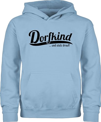 Shirtracer Kinder Hoodie Jungen Mädchen - Statement Sprüche - Dorfkind und stolz Drauf - Dorfkinder - 116 (5/6 Jahre) - Hellblau - Hoddies mit sprüchen ich Bin vom Dorf darauf Hoody sprüche. EIN von Shirtracer