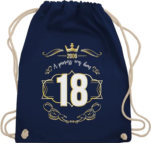 Turnbeutel Rucksack - 18. Geburtstag - Achtzehnter Prinzessin Mädchen 2006 - Unisize - Navy Blau - 18 18er turn beutel lustige geschenke zum volljährigkeit 18th bags für 18-geburtstag zum18 von Shirtracer