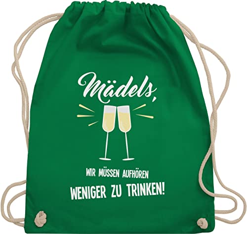 Turnbeutel Rucksack - Sprüche Statement - Mädels Wir müssen aufhören weniger zu trinken - Unisize - Grün - trink sportbeutel groß damen lustig hen party accessories jungesellenenabschied von Shirtracer