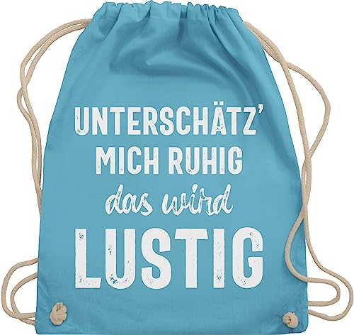 Turnbeutel Rucksack - Sprüche Statement mit Spruch - Unterschätz' mich ruhig das wird lustig - Unisize - Hellblau - beutel baumwolle kordelzug lustige sprüchen sarkasmus rucksackbeutel damen von Shirtracer