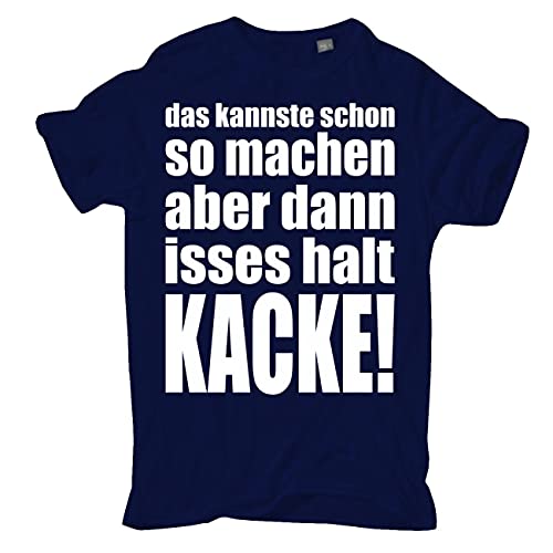 Spaß Kostet Übergrößen Herren Tshirt Dann isses Halt Kacke! Größe 3XL - 8XL von Spaß Kostet