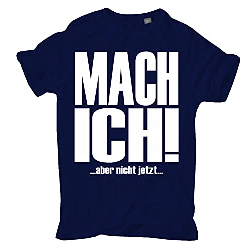 Spaß Kostet Übergrößen Herren Tshirt MACH ICH Aber Nicht jetzt Größe 3XL - 8XL von Spaß Kostet