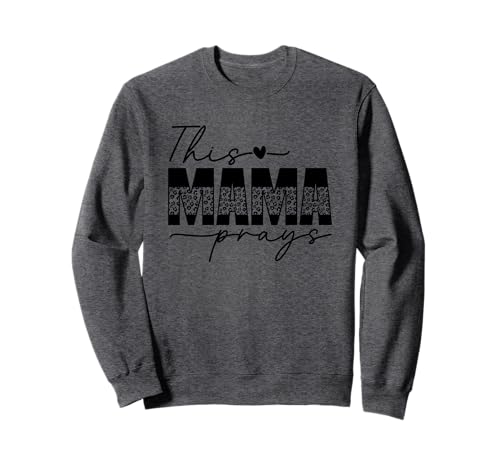 Diese Mama betet spirituellen Glauben, Liebe Sweatshirt Diese Mama betet spirituellen Glauben, Liebe Sweatshirt von Spiritual Motherhood Faith Love Prayer
