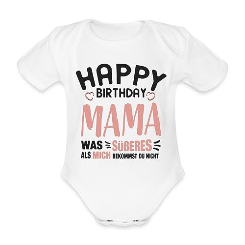 Spreadshirt Happy Birthday Mama Baby Bio-Kurzarm-Body, 62 (2-3 M.), Weiß von Spreadshirt