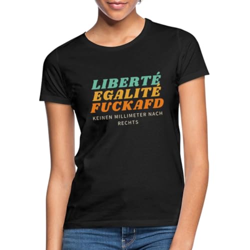 Spreadshirt Liberté Egalité FuckAfD Slogan Frauen T-Shirt, S, Schwarz von Spreadshirt