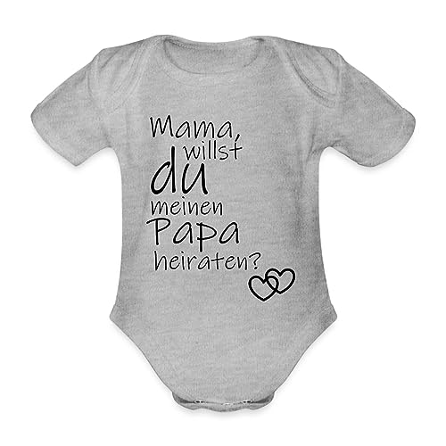 Spreadshirt Mama Willst Du Meinen Papa Heiraten Baby Bio-Kurzarm-Body, 74 (6-9 M.), Grau meliert von Spreadshirt