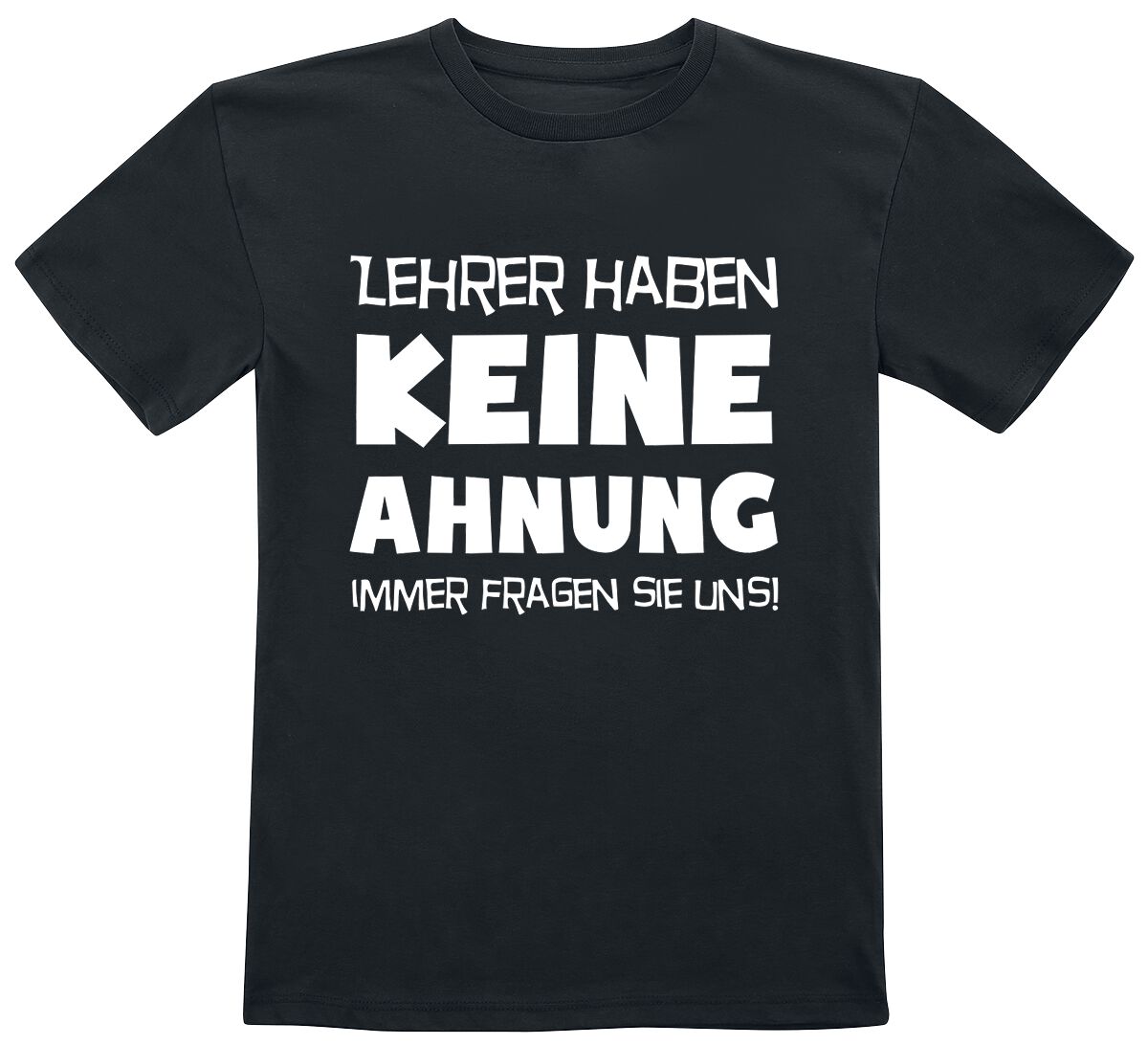 Sprüche T-Shirt - Kids - Lehrer haben keine Ahnung - 104 bis 164 - für Mädchen & Jungen - Größe 164 - schwarz von Sprüche