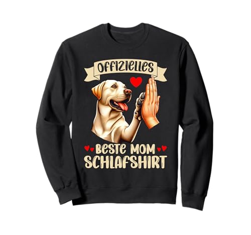 Offizielles Beste Mama Schlafshirt Labrador Muttertag Hund Sweatshirt Offizielles Beste Mama Schlafshirt Labrador Muttertag Hund Sweatshirt von Stolze Schlafende Mama Liebevolle Mami Mutter