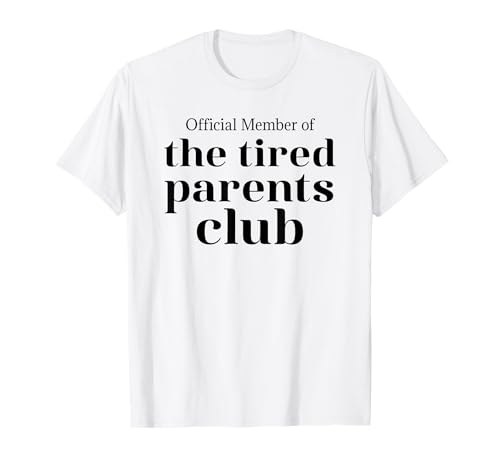 THE TIRED PARENTS CLUB X Müde Kind Neugeborenes Baby Geburt T-Shirt THE TIRED PARENTS CLUB X Müde Kind Neugeborenes Baby Geburt T-Shirt von THE TIRED PARENTS CLUB X Mama Papa Eltern Kinder