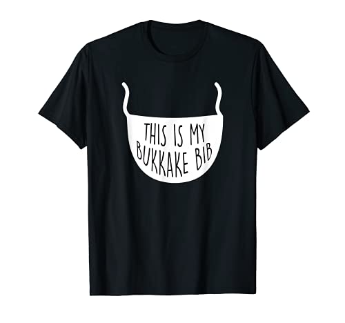 This is my bukkake Lätzchen T-Shirt von This is my bukkake bib