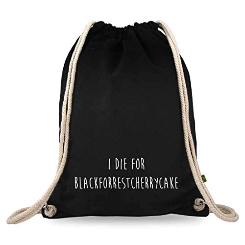 Turnbeutelliebe® Turnbeutel mit Spruch - lustige Denglisch Sprüche - bedruckt - Baumwolle schwarz - Sportbeutel - Rucksack - ca. 12 Liter - 37 x 46 cm (i die for blackforestcherrycake) von Turnbeutelliebe