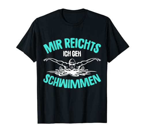 Mir reichts ich geh Schwimmen Schwimmer Schwimm Kinder Junge T-Shirt von Wassersport & Schwimmer Geschenke