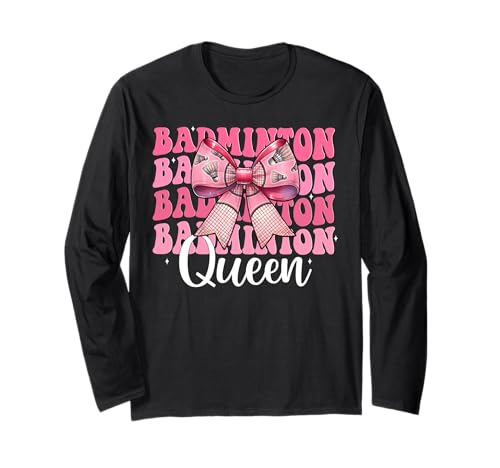 Kokettenbogen für Mädchen, Mutter, Muttertag, Badminton-Queen Langarmshirt Kokettenbogen für Mädchen, Mutter, Muttertag, Badminton-Queen Langarmshirt von Womens Pink Coquette Bow Badminton Player Gifts
