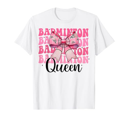 Kokettenbogen für Mädchen, Mutter, Muttertag, Badminton-Queen T-Shirt Kokettenbogen für Mädchen, Mutter, Muttertag, Badminton-Queen T-Shirt von Womens Pink Coquette Bow Badminton Player Gifts