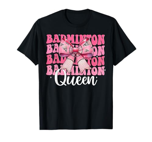 Kokettenbogen für Mädchen, Mutter, Muttertag, Badminton-Queen T-Shirt Kokettenbogen für Mädchen, Mutter, Muttertag, Badminton-Queen T-Shirt von Womens Pink Coquette Bow Badminton Player Gifts