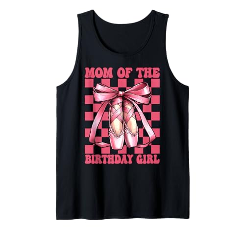 Ballerina Mama Ballett Tänzerin Mutter des Geburtstags Mädchen Tank Top Ballerina Mama Ballett Tänzerin Mutter des Geburtstags Mädchen Tank Top von Womens Pink Coquette Bow Ballerina Ballet Gifts