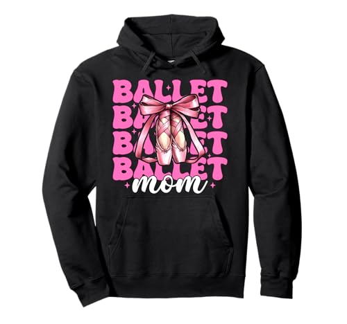 Ballett Mama Ballerina Mama Ballett Tanz Tänzerin Muttertag Pullover Hoodie Ballett Mama Ballerina Mama Ballett Tanz Tänzerin Muttertag Pullover Hoodie von Womens Pink Coquette Bow Ballerina Ballet Gifts