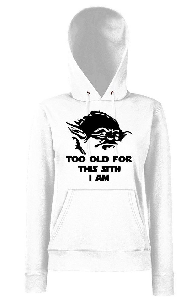 Youth Designz Kapuzenpullover Too Old for this Sith Damen Hoodie Pullover mit lustigem Frontprint von Youth Designz