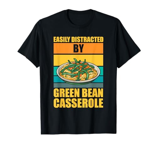 Leicht abgelenkt durch grüne Bohnen-Auflaufform T-Shirt Leicht abgelenkt durch grüne Bohnen-Auflaufform T-Shirt von green bean casserole Design