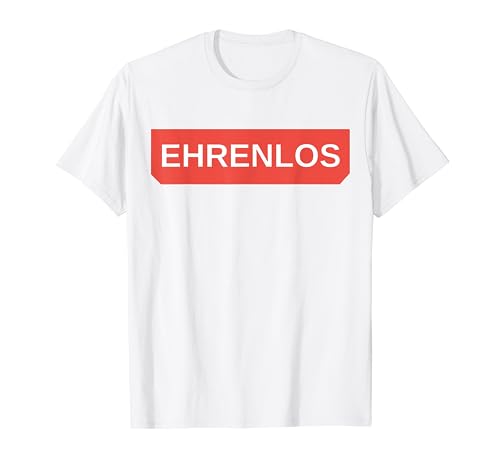 "EHRENLOS" witziges cooles Jungen/Teenager/Herren T-Shirt von olliv's