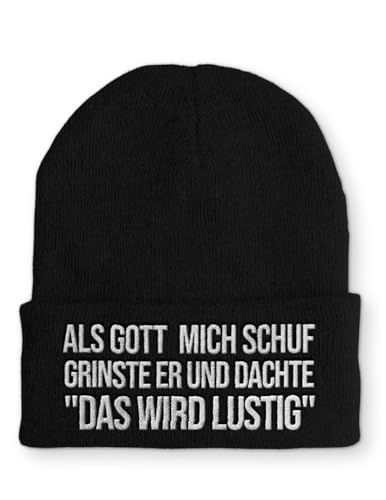 Als Gott Mich Schuf grinste er und dachte Das Wird lustig Statement Beanie Mütze mit Spruch, Farbe: Black von tshirtladen