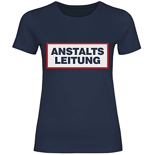 wowshirt Damen T-Shirt Anstaltsleitung Arbeitskollegen Kollegin Chef Chefin Witziger Spruch, Größe:M, Farbe:Navy von wowshirt